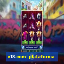 c18.com plataforma de jogos